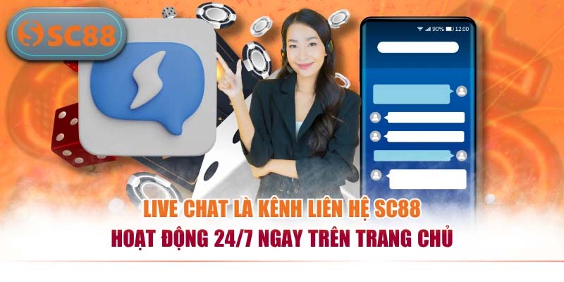 Live Chat là kênh liên hệ SC88 hoạt động 24/7 ngay trên trang chủ